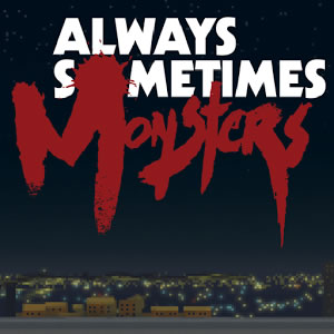 Always-Sometimes-Monsters-Android-resim